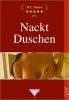 Nackt Duschen - M. C. Hanlon