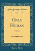 Only Human - John Strange Winter