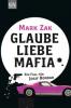 Glaube, Liebe, Mafia - Mark Zak