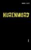 Hurenmord - Manuel Blötz