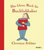 Das kleine Buch für Buchliebhaber - 