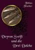 Veyron Swift und die drei Dolche - Tobias Fischer