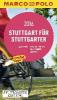 MARCO POLO Cityguide Stuttgart für Stuttgarter 2016 - Jens Bey, Annik Aicher, Birgit Althof, Valérie Hasenmayer, Karin Wiemer