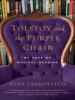 Tolstoy and the Purple Chair - Nina Sankovitch