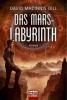 Das Mars-Labyrinth - David Macinnis Gill