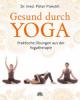 Gesund durch Yoga - Peter Poeckh