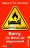 "Sorry, Ihr Hotel ist abgebrannt" - Stephan Orth, Antje Blinda