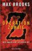 Operation Zombie - Max Brooks