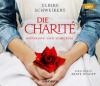 Die Charité: Hoffnung und Schicksal, 2 MP3-CDs - Ulrike Schweikert