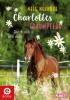 Charlottes Traumpferd 6: Durch dick und dünn - Nele Neuhaus