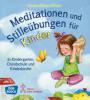 Meditationen und Stilleübungen für Kinder - Monika Bücken-Schaal