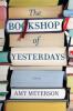 The Bookshop Of Yesterdays - Amy Meyerson