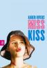 Miss Kiss - Karen Rivers