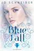 Blue Fall  (Die Blue-Reihe 1) - Jo Schneider
