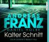 Kalter Schnitt, 6 Audio-CDs - Andreas Franz, Daniel Holbe