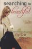 Searching for Beautiful - Nyrae Dawn
