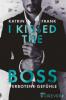 I kissed the Boss - Katrin Frank