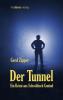 Der Tunnel - Gerd Zipper