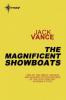 The Magnificent Showboats - Jack Vance