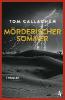 Mörderischer Sommer - Tom Callaghan