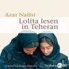Lolita lesen in Teheran, 5 Audio-CDs - Azar Nafisi