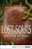 Lost Souls 01 - Das Spiel beginnt - Mel Odom, Jordan Weisman