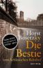 Die Bestie vom Schlesischen Bahnhof - Horst Bosetzky
