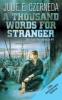 A Thousand Words For Stranger (10th Anniversary Edition) - Julie E. Czerneda