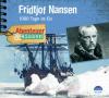 Fridtjof Nansen, 1 Audio-CD - Daniela Wakonigg