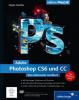 Adobe Photoshop CS6 und CC, m. DVD-ROM - Sibylle Mühlke