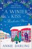 A Winter Kiss on Rochester Mews - Annie Darling