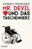 Mr. Devil und das Taschenherz - Hannes Finkbeiner