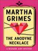 The Anodyne Necklace - Martha Grimes