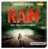 Rain. Das tödliche Element, 2 MP3-CDs - Virginia Bergin