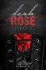 Dark Rose - Band 1 - J.R. König