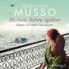 Sieben Jahre später, 5 Audio-CDs - Guillaume Musso