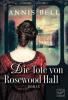 Die Tote von Rosewood Hall - Annis Bell