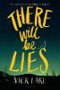 There Will Be Lies - Nick Lake