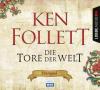 Die Tore der Welt, 8 Audio-CDs - Ken Follett