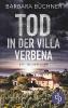 Tod in der Villa Verbena - Barbara Büchner