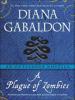 A Plague of Zombies: An Outlander Novella - Diana Gabaldon