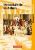 Kurshefte Geschichte. Demokratie in Athen. Schülerband - Hans-Joachim Gehrke, Ernst Steinecke