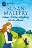 Aller Liebe Anfang ist ein Kuss - Susan Mallery