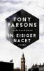 In eisiger Nacht - Tony Parsons