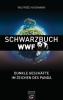 Schawrzbuch WWF. - Wilfried Huismann