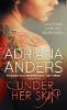 Under Her Skin - Adriana Anders