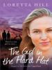 The Girl in the Hard Hat - Loretta Hill