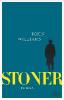 Stoner, Sonderausgabe mit einem umfangreichen Anhang zu Leben und Werk - John Williams