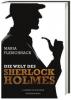 Die Welt des Sherlock Holmes - Maria Fleischhack
