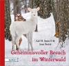 Geheimnisvoller Besuch im Winterwald - Carl R. Sams, Jean Stoick